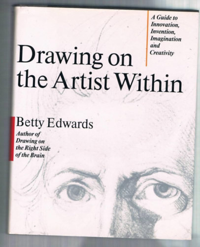 Betty Edwards - Drawing on the Artist Within