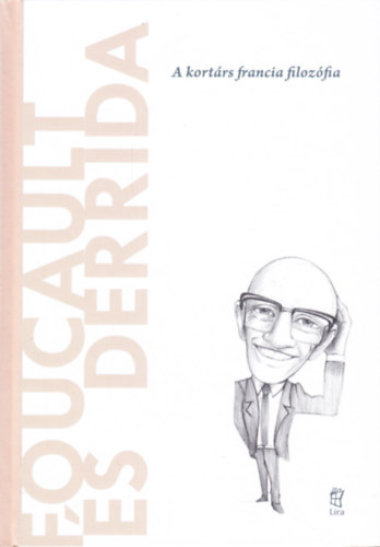 Miguel Morey - Foucault s Derrida: A kortrs francia filozfia