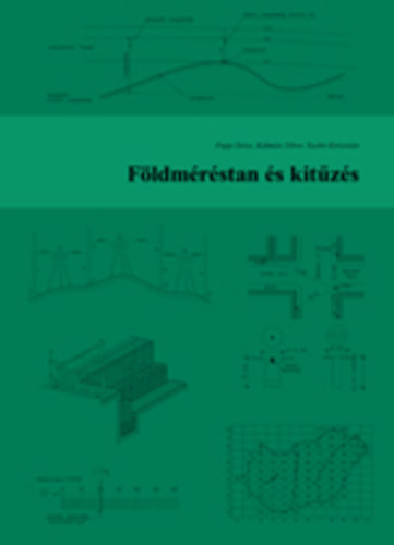 Papp D�ra-K�lm�n Tibor-Szab� Kriszti�n - F�ldm�r�stan �s kit�z�s