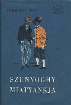 Grdonyi Gza - Szunyoghy miatynkja