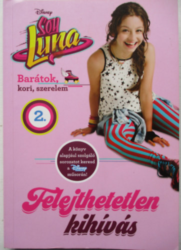 Soy Luna 2. - Felejthetetlen kihvs