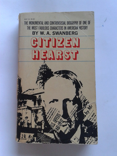 W. A. Swanberg - Citizen hearts