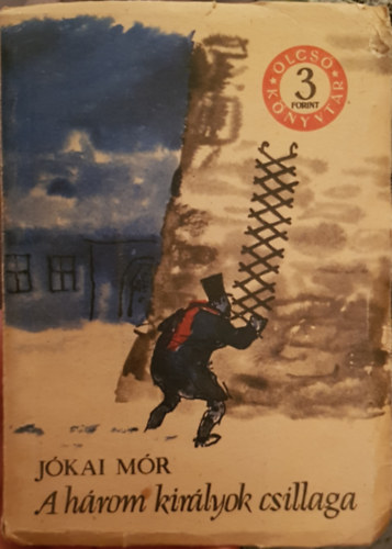 Jkai Mr - A hrom kirlyok csillaga