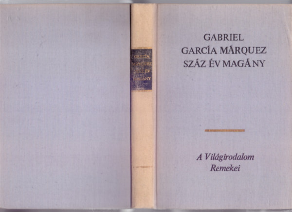 Gabriel Garcia Mrquez - Szz v magny (Cien anos de soledad)
