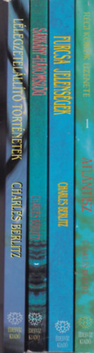 Charles Berlitz - 4 db. desvz: Atlantisz + Furcsa jelensgek + Srkny-hromszg + Llegzetelllt trtnetek