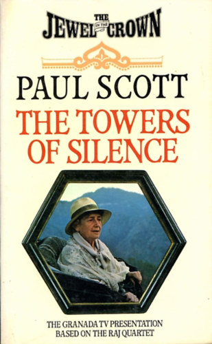 Paul Scott - The towers of silence