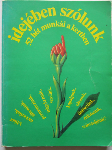 Mezgazdasgi Kiad - Idejben szlunk (52 ht munki a kertben)