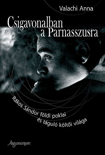 Valachi Anna - Csigavonalban a Parnasszusra