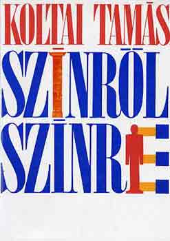 Koltai Tam�s - Sz�nr�l sz�nre