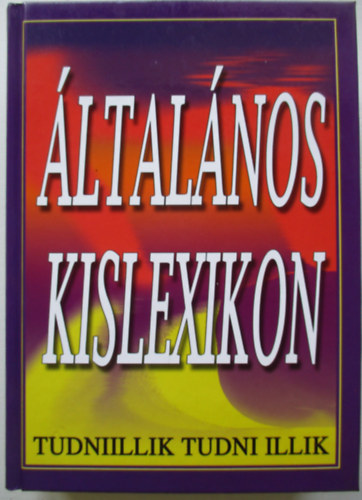 �ltal�nos kislexikon (tudniillik tudni illik)