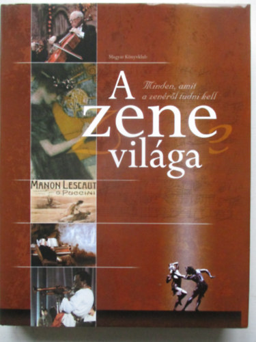 Magyar K�nyvklub - A zene vil�ga