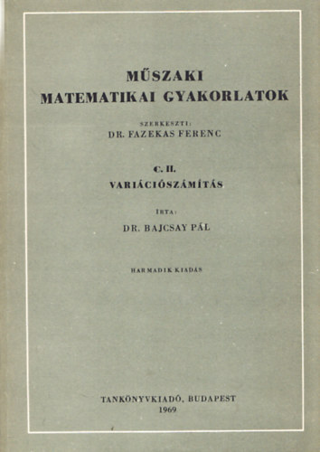 Bajcsay Pl - Mszaki matematikai gyakorlatok C.II.: Variciszmts