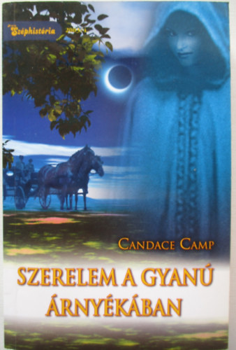 Candace Camp - Szerelem a gyan� �rny�k�ban