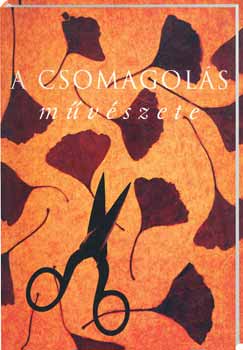 Gulys Judit - A csomagols mvszete