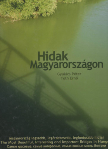 Gyukics Pter; Tth Ern - Hidak Magyarorszgon