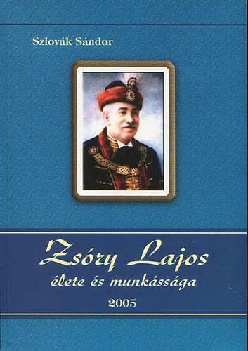 Szlov�k S�ndor - Zs�ry Lajos �lete �s munk�ss�ga