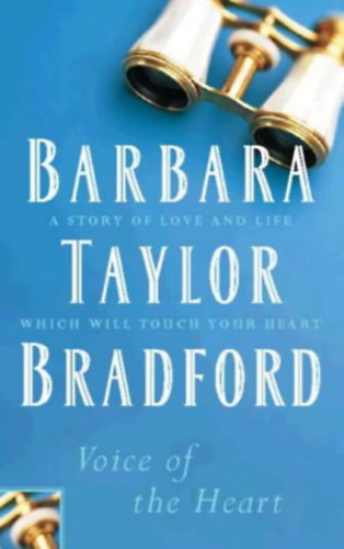 Barbara Taylor Bradford - Voice of the Heart