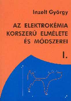 Inzelt Gy�rgy - Az elektrok�mia korszer� elm�lete �s m�dszerei I. NT-42527