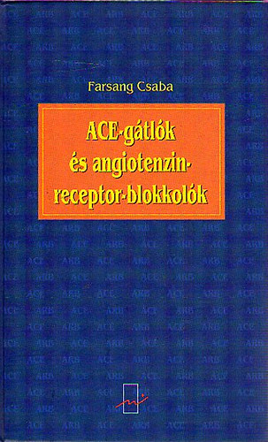 Farsang Csaba - ACE-gátlók és angiotenzin-receptor-blokkolók