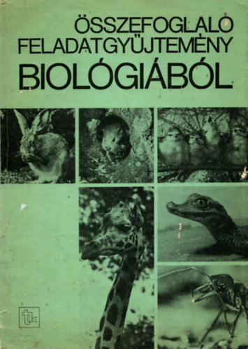 Dr. Fazekas Gyrgy - sszefoglal feladatgyjtemny biolgibl