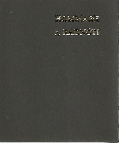Radn�ti Mikl�s - Hommage a Radn�ti - Sz�mozott