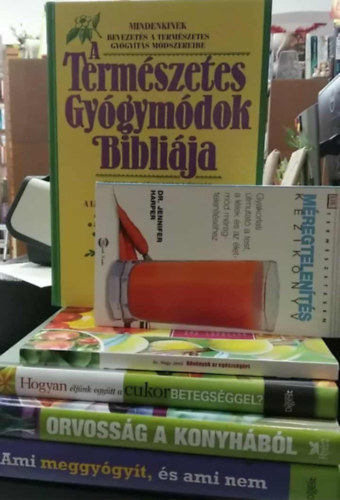 John-Tierra, Michael, Readers Digest, Dr. Nagy Jenő Lust - 6 db-os KÖNYVMENTŐ AJÁNLAT, életmód: A természetes gyógymódok bibliája+ Ami meggyógyít, és ami nem+ Orvosság a konyhából+ Hogyan éljünk együtt a cukorbetegséggel?+ Növények az egészségért+ Méregtelenítés kézikönyv