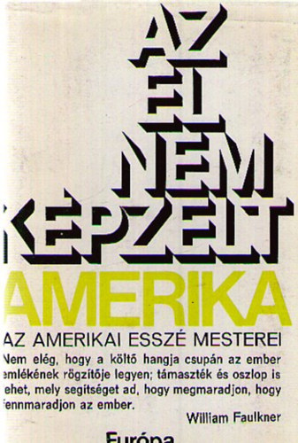 Az el nem kpzelt Amerika  - Az amerikai essz mesterei