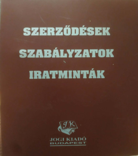 Jogi Kiad� - Szerz�d�sek, szab�lyzatok, iratmint�k (kapcsos mappa)