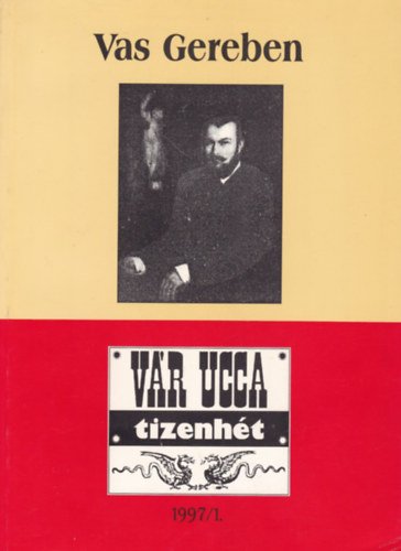 V�r Ucca Tizenh�t K�nyvek - Vas Gereben (1823-1868)-V�r ucca tizenh�t V. �vf. 1. 1997/1.