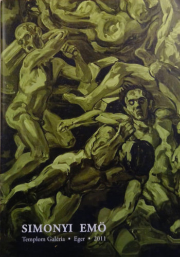 Simonyi Em� - Templom Gal�ria Eger, 2011.