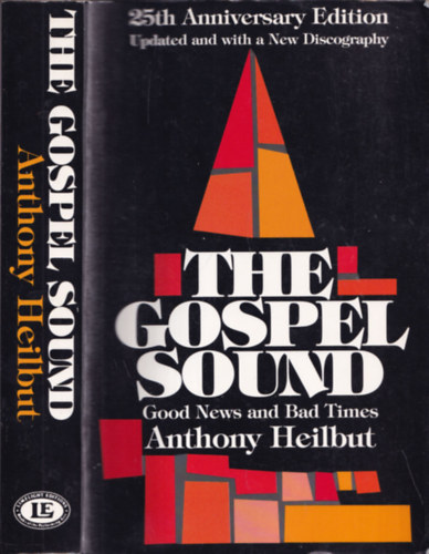 Anthony Heilbut - The Gospel Sound (Good News and Bad Times)