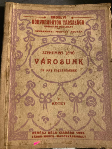 Szentimrei Jenő - Városunk és más elbeszélések