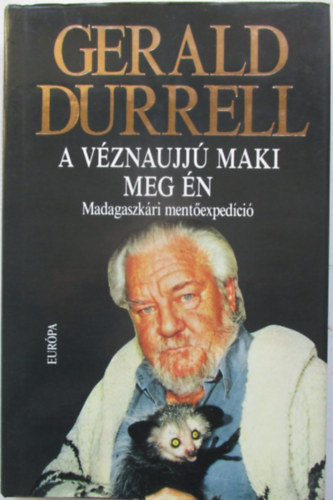 Gerald Durrell - A v�znaujj� maki meg �n - Madagaszk�ri ment�exped�ci�