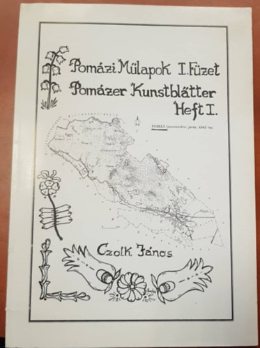 Czolk J�nos - Pom�zi M�lapok I. F�zet - Pom�zer Kunstbl�tter Heft I.