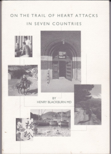 Henry Blackburn MD - On the Trail of Heart Attacks in Seven Countries (DEDIKLT!)