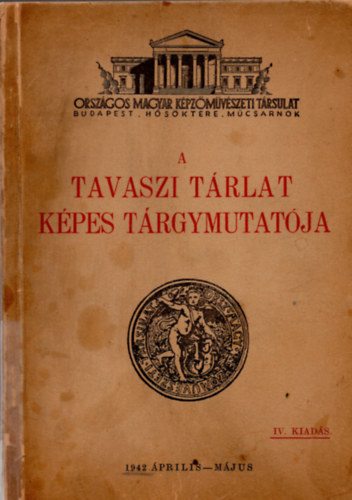 A Tavaszi Tárlat képes tárgymutatója (1944. március-április)