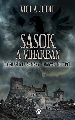 Viola Judit - Sasok a viharban