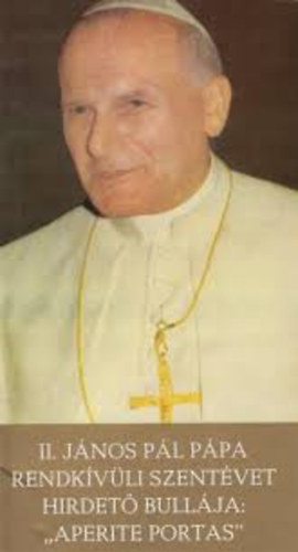 II. Jnos Pl - II Jnos pl ppa-rendkvli szentvet hirdet apostoli bullja