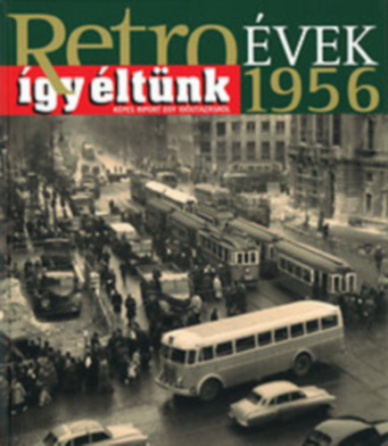 Retro �vek 1-7. egyben (1956, 1957-58, 1959-60, 1961-62, 1963, 1964-65, 1966-67)