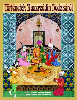 Kürti Kovács Sándor - Történetek Naszreddin Hodzsáról