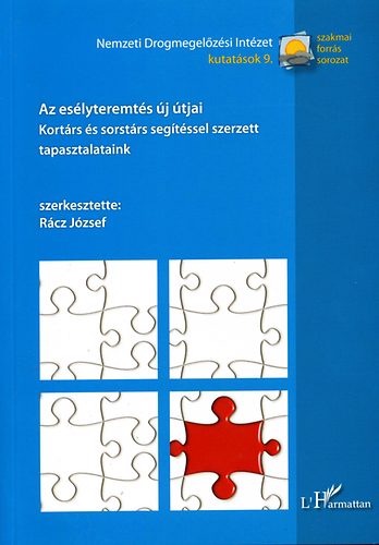 R�cz J�zsef  (szerk.) - Az es�lyteremt�s �j �tjai