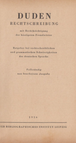 Duden Rechtschreibung - mit Bercksichtigung der hufigsten Fremdwrter