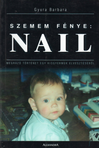 Gyura Barbara - Szemem fénye: Nail