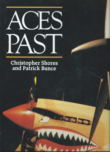 Patrick Bunce Christopher Shores - Aces Past (Kisreplgpek - angol nyelv)