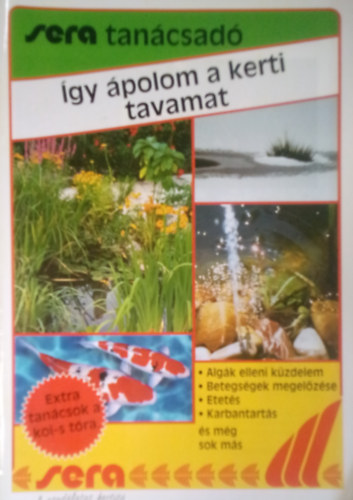 �gy �polom a kerti tavamat ( Sera Tan�csad� )