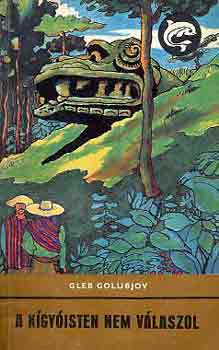 Gleb Golubjov - A k�gy�isten nem v�laszol