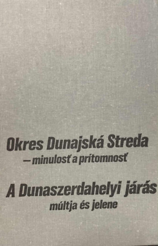 Dezider Hodossy  (�ssze�ll.) - A Dunaszerdahelyi j�r�s