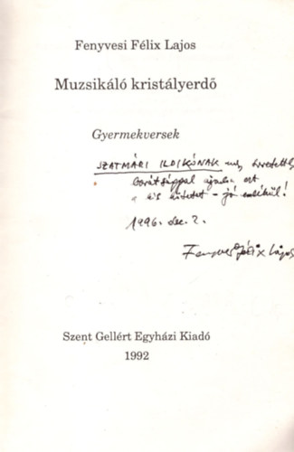 Fenyvesi Flix Lajos - Muzsikl kristlyerd - dediklt