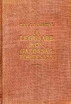 Balla Antal - A leg�jabb kor gazdas�gt�rt�nete