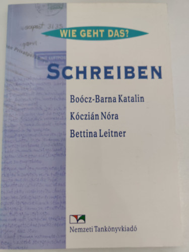 Bettina Leitner, Bocz-Barna Katalin Kczin Nra - Wie Geht Das? - Schreiben